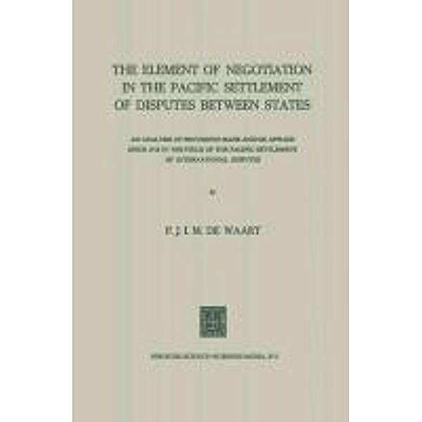 The Element of Negotiation in the Pacific Settlement of Disputes Between States, Na Waart