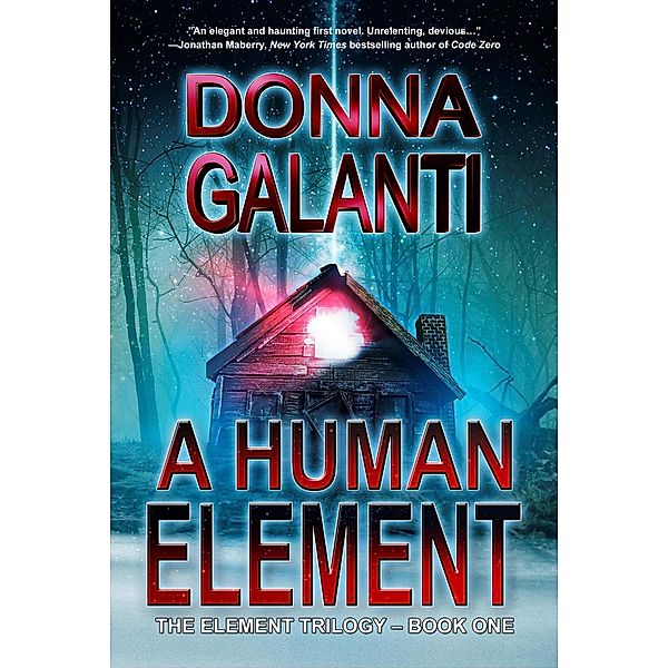 The Element Trilogy: A Human Element (The Element Trilogy, #1), Donna Galanti