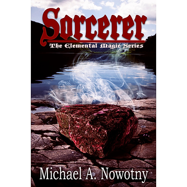 The Elemental Magic: Sorcerer, Michael Nowotny