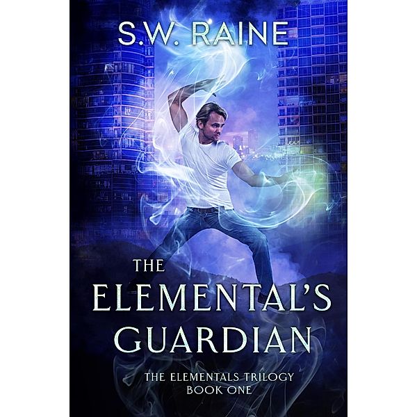 The Elemental's Guardian (The Elementals Trilogy, #1) / The Elementals Trilogy, S. W. Raine