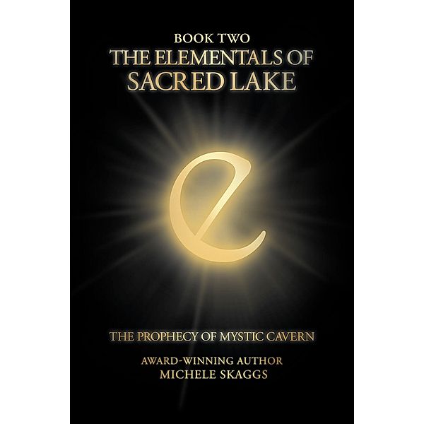 The Elementals of Sacred Lake, Michele Skaggs