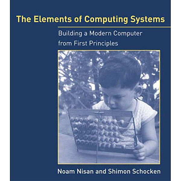 The Elements of Computing Systems, Noam Nisan, Shimon Schocken