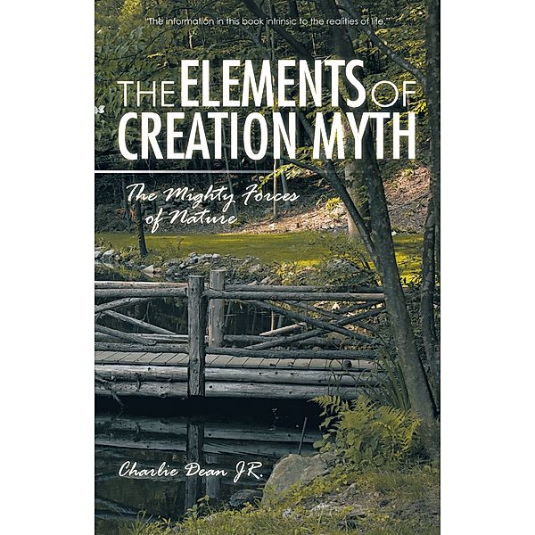 The Elements of Creation Myth, Charlie Dean Jr.