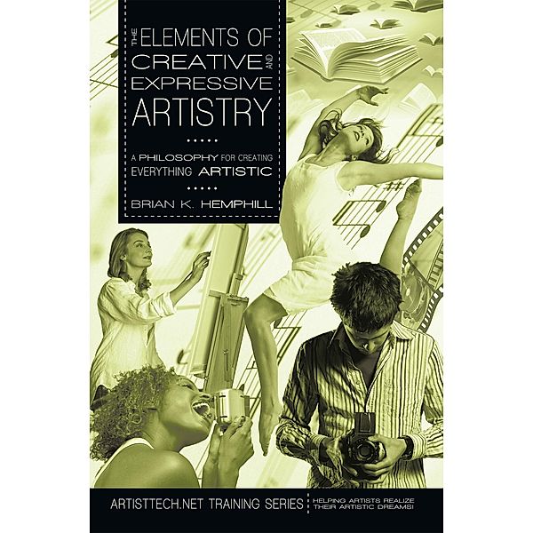 The Elements of Creative and Expressive Artistry, Brian K. Hemphill