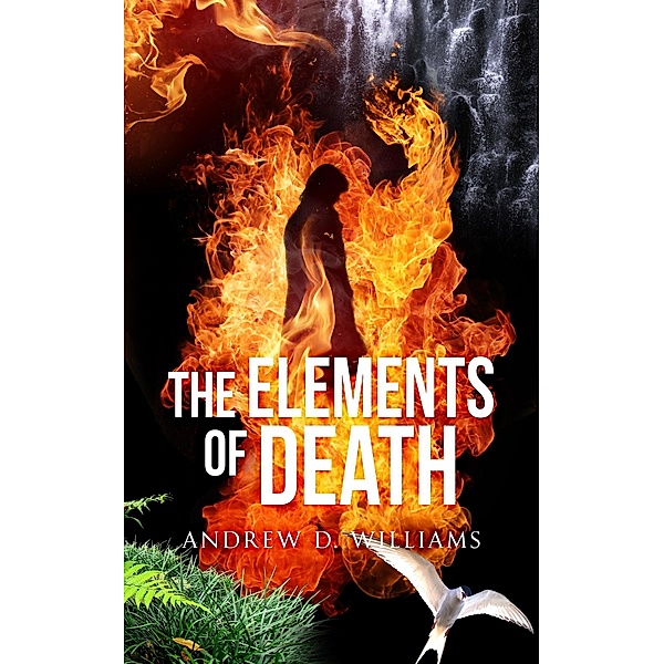 The Elements Of Death, Andrew D Williams