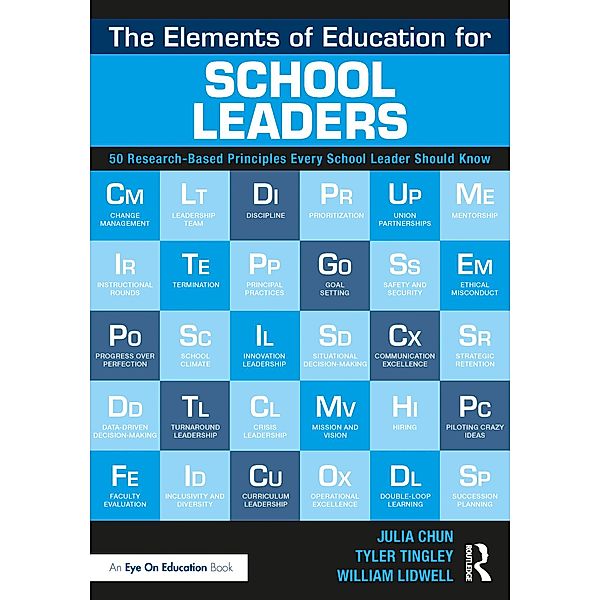 The Elements of Education for School Leaders, Julia Chun, Tyler Tingley, William Lidwell