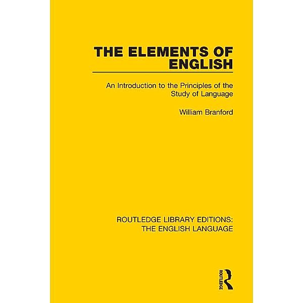 The Elements of English, William Branford