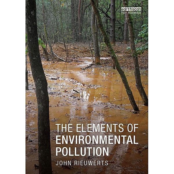 The Elements of Environmental Pollution, John Rieuwerts
