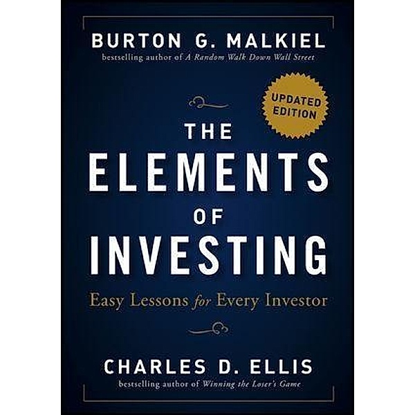The Elements of Investing, Burton G. Malkiel, Charles D. Ellis