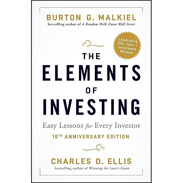 The Elements of Investing, Burton G. Malkiel, Charles D. Ellis