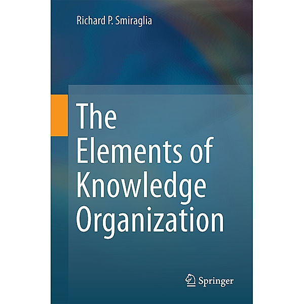 The Elements of Knowledge Organization, Richard P. Smiraglia