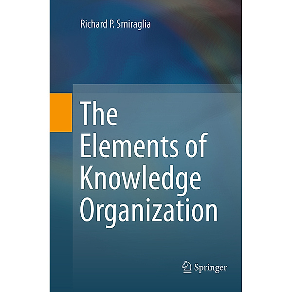 The Elements of Knowledge Organization, Richard P. Smiraglia