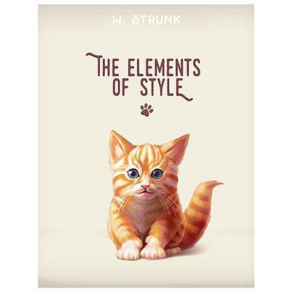 The Elements of Style / Auroch Press LImited, William Strunk