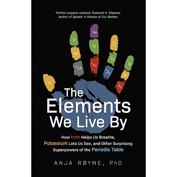 The Elements We Live By, Anja Røyne