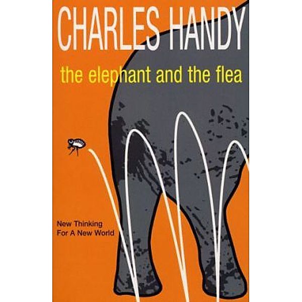 The Elephant and the Flea, Charles Handy