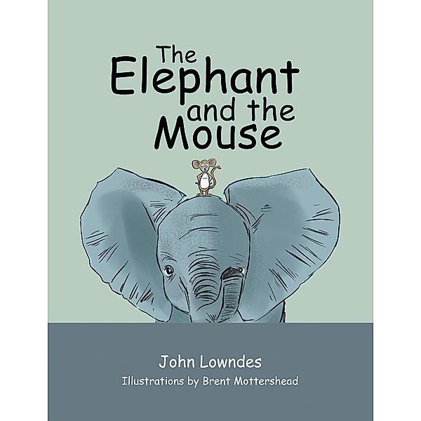 The Elephant and the Mouse, John Lowndes