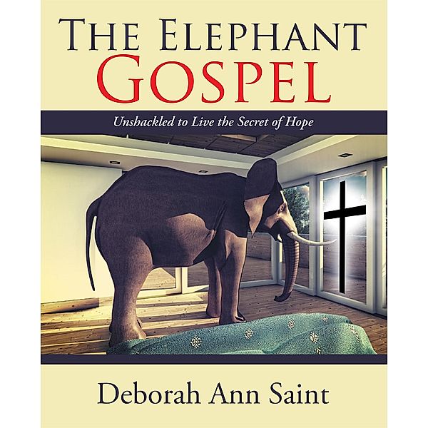 The Elephant Gospel, Deborah Ann Saint