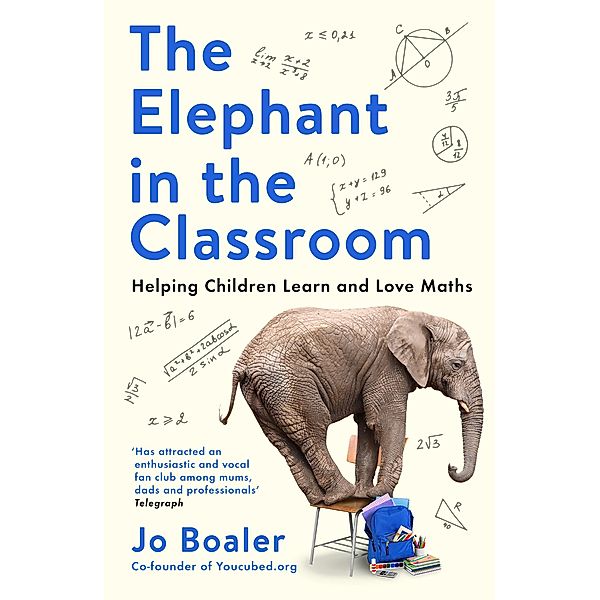 The Elephant in the Classroom, Jo Boaler