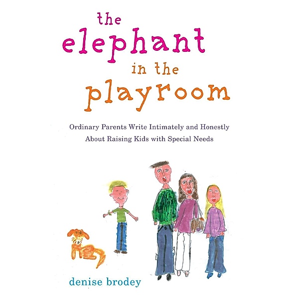 The Elephant in the Playroom, Denise Brodey