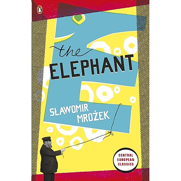 The Elephant / Penguin Modern Classics, Slawomir Mrozek