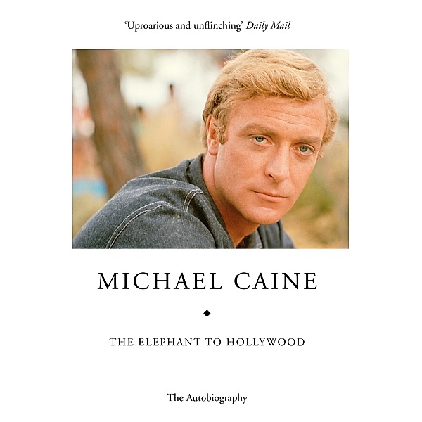 The Elephant to Hollywood, Michael Caine