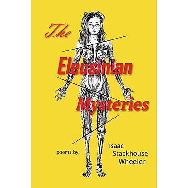 The Eleusinian Mysteries / Aubade Publishing, Isaac Stackhouse Wheeler