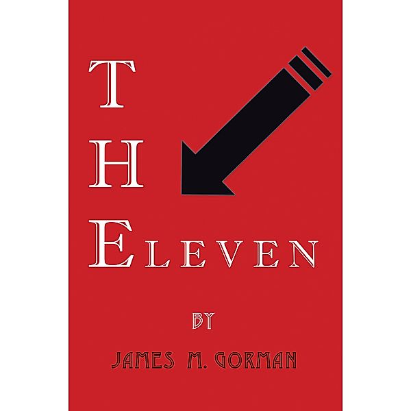 The Eleven, James M. Gorman