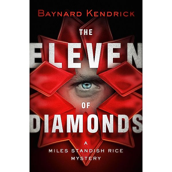 The Eleven of Diamonds / The Miles Standish Rice Mysteries, Baynard Kendrick