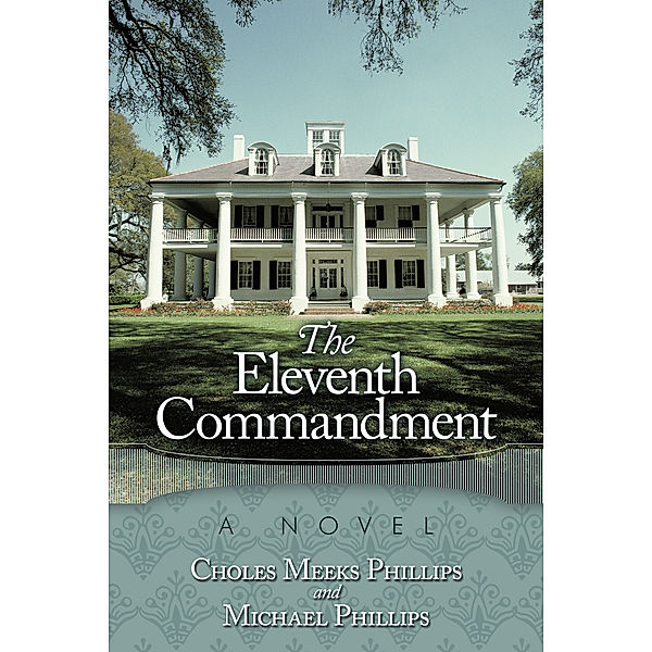 The Eleventh Commandment, Michael Phillips, Choles Phillips