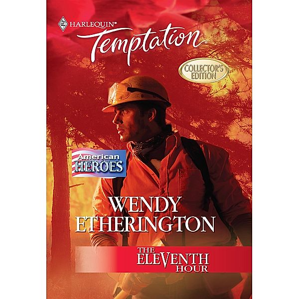 The Eleventh Hour (Mills & Boon Temptation), Wendy Etherington