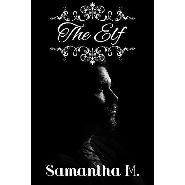 The Elf, Samantha M.