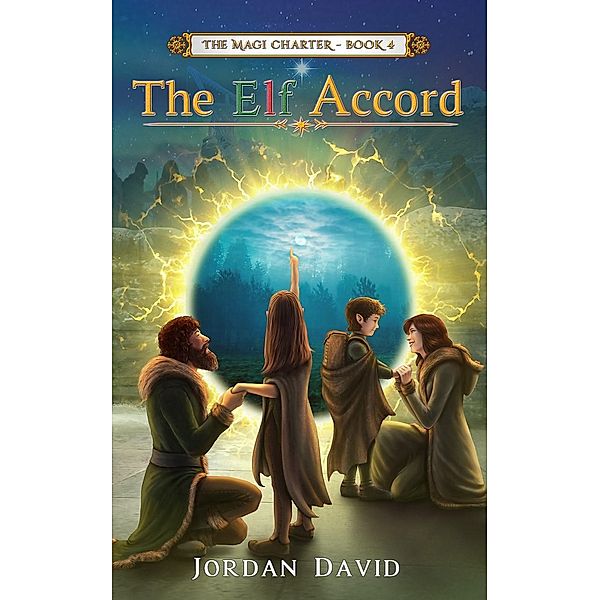 The Elf Accord - Book Four of The Magi Charter / The Magi Charter Bd.4, Jordan David