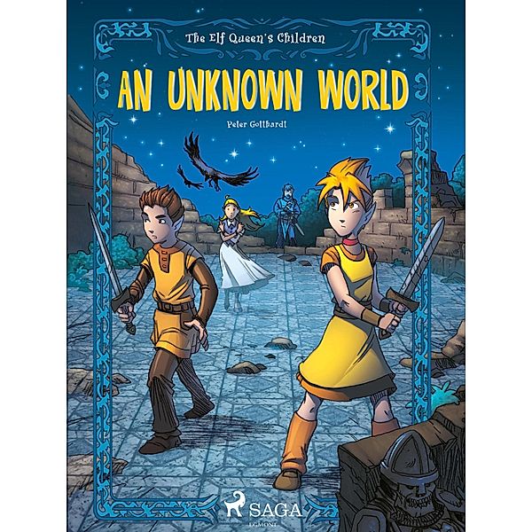 The Elf Queen s Children 1: An Unknown World / The Elf Queen's Children Bd.1, Peter Gotthardt