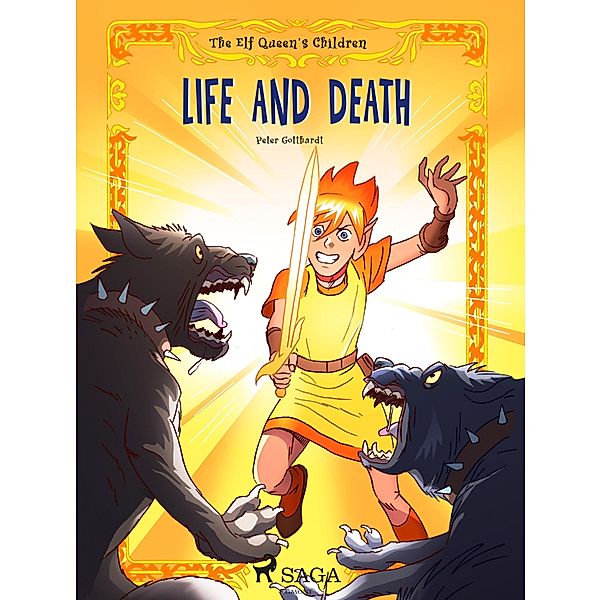 The Elf Queen s Children 7: Life and Death / The Elf Queen's Children Bd.7, Peter Gotthardt