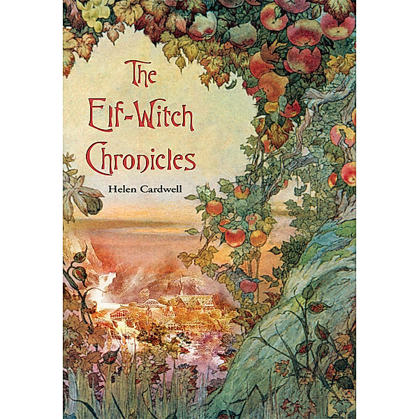 The Elf-Witch Chronicles, Helen Cardwell