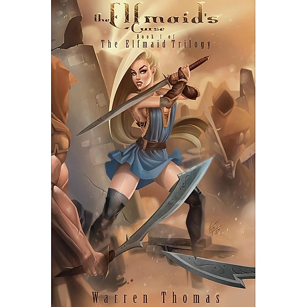The Elfmaid's Curse (The Elfmaid Trilogy), Warren Thomas