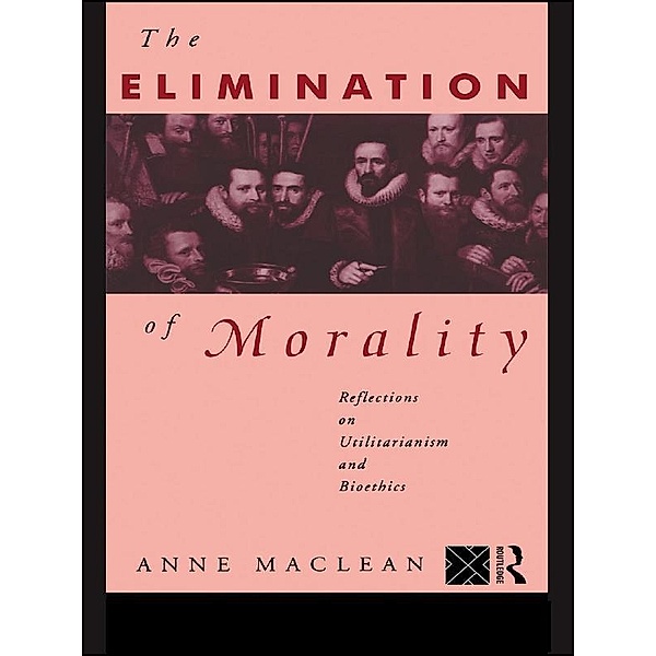 The Elimination of Morality, Anne Maclean
