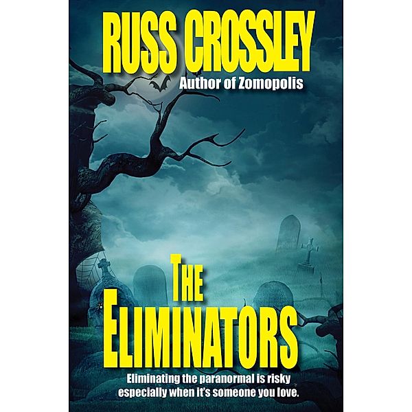 The Eliminators, Russ Crossley