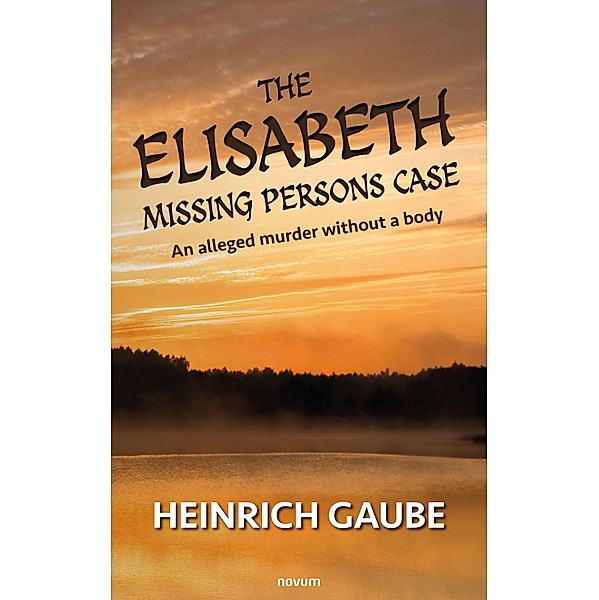 The Elisabeth missing persons case, Heinrich Gaube