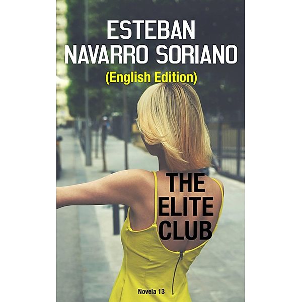 The Elite Club, Esteban Navarro Soriano