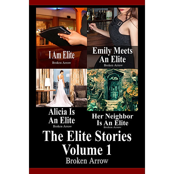 The Elite: The Elite Stories: Volume 1, Broken Arrow