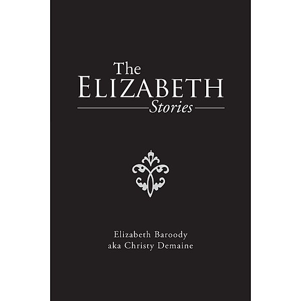 The Elizabeth Stories, Elizabeth Baroody