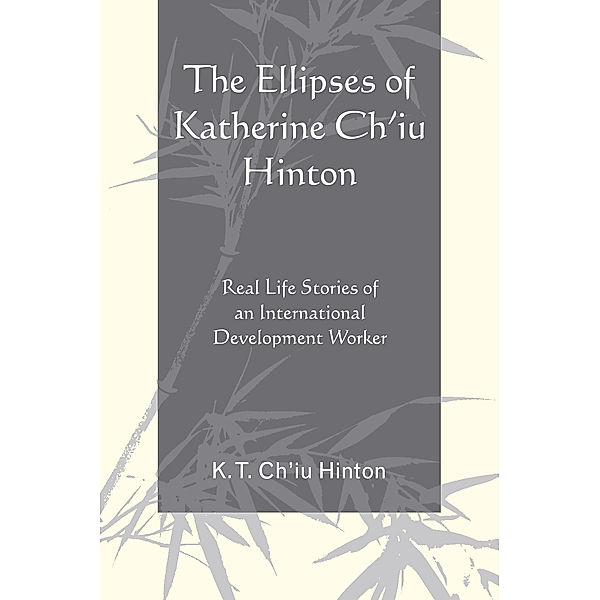 The Ellipses of Katherine Ch'iu Hinton, K. T. Ch'iu Hinton