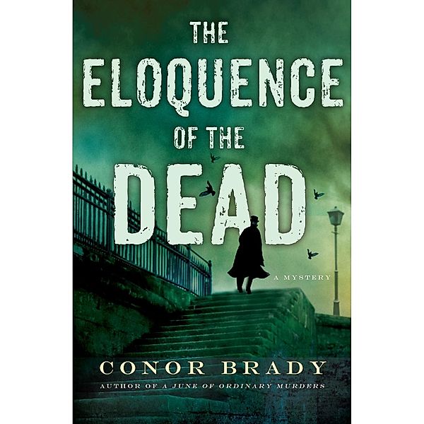 The Eloquence of the Dead / Joe Swallow Bd.2, Conor Brady