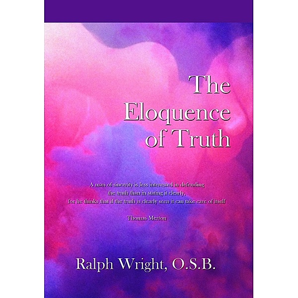 The Eloquence of Truth, Father Ralph Wright