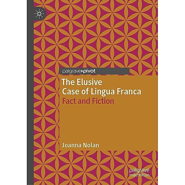 The Elusive Case of Lingua Franca / Progress in Mathematics, Joanna Nolan