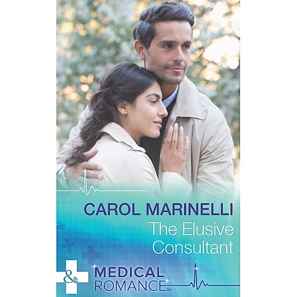 The Elusive Consultant (Mills & Boon Medical) / Mills & Boon Medical, Carol Marinelli