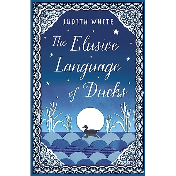 The Elusive Language of Ducks, Judith White