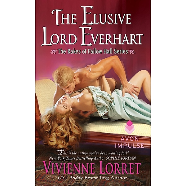 The Elusive Lord Everhart / The Rakes of Fallow Hall Bd.1, Vivienne Lorret