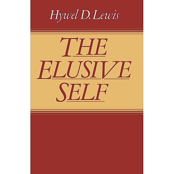 The Elusive Self, Hywel David Lewis